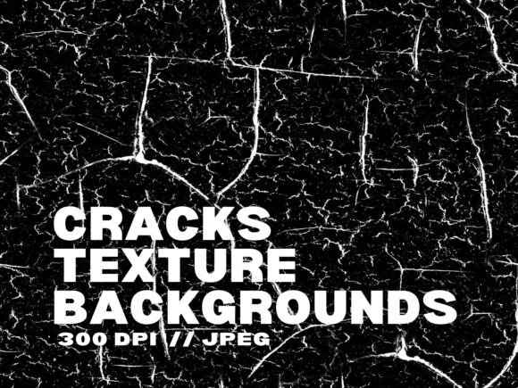 10 Cracks Texture Backgrounds for Bold, Gritty Design