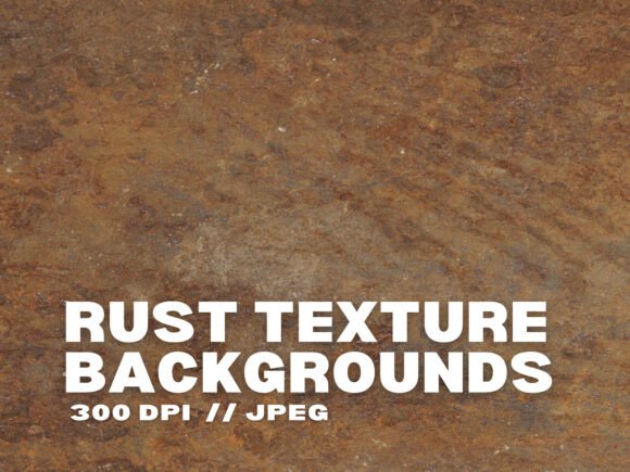 10 Rust Texture Backgrounds: Industrial Character for Modern Design
